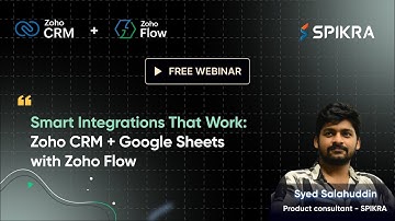 Smart Integrations That Work: Zoho CRM + Google Sheets with Zoho Flow