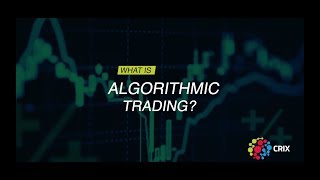 Details WHAT IS ALGORITHMIC TRADING | CRIX | CRYPTO Guide