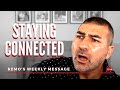 Remo's Weekly Message - Staying Connected