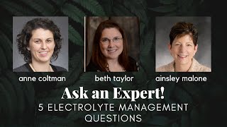 Ask an expert! 3 RDs answer 5 electrolyte management questions