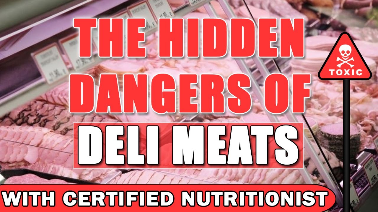 The Hidden Dangers Lurking in Deli Meats YouTube