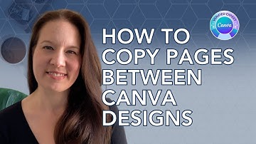 How to Copy Pages Between Your Canva Designs