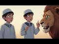 Abdullah, Khalid Or Jungle Ka Sher #LionStory #MoralStory  #MoralStoriesForKids #islamiclovers