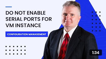 Do Not Enable Serial Ports for VM Instance