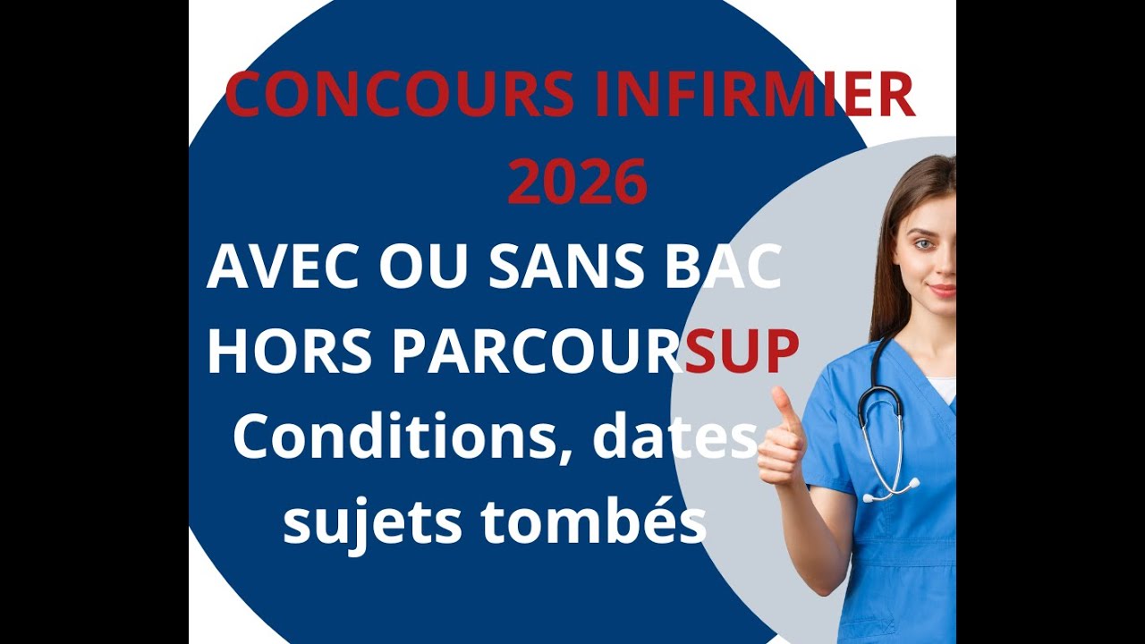 Comment passer le concours infirmier FPC, hors Parcoursup avec ou sans bac, et sans limite d'âge ?