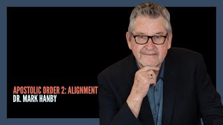 Apostolic Order 2 Alignment Dr Mark Hanby