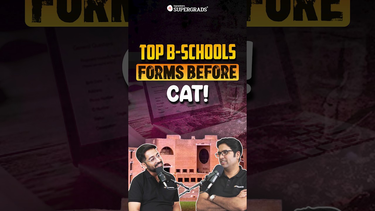 Top B-Schools to Apply Before CAT: Don't Miss These 📅| Must-Fill B-School Forms Before CAT 