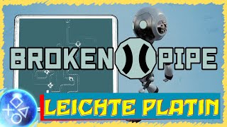 BROKEN PIPE | Leichte Platin in 20 Minuten | Trophäen & Achievement Guide | PS4/PS5