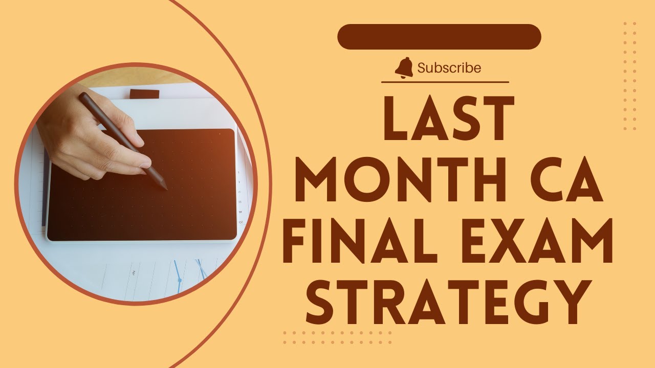 LAST MONTH CA FINAL EXAM STRATEGY (NOVEMBER 2024) - YouTube