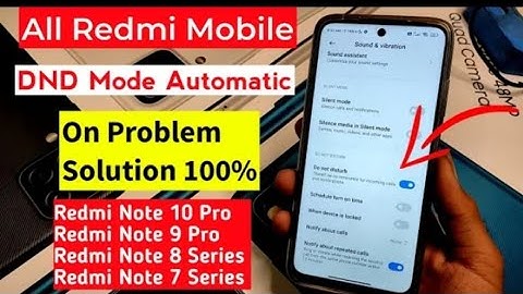 Redmi Mobile Do Not Disturb Mode automatic on Problem Solution | How to fix DND Automatic On Problem