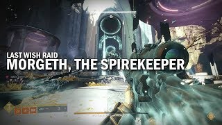 Morgeth, the Spirekeeper - Last Wish Raid [Destiny 2 Forsaken]