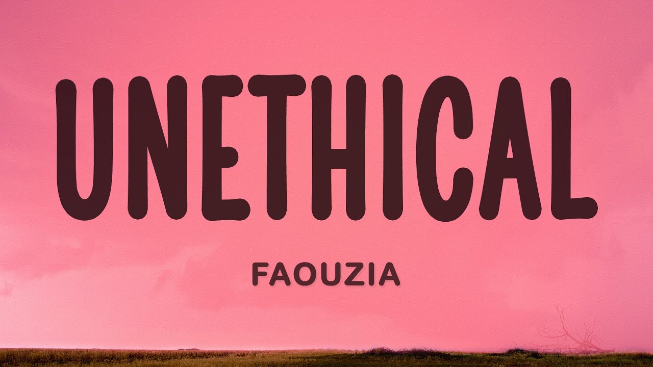 Faouzia - UNETHICAL