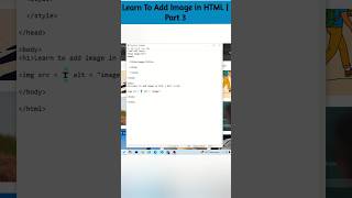 Html in Notepad Part 3 || Learn to Add Images in HTML || #htmlcss #shorts
