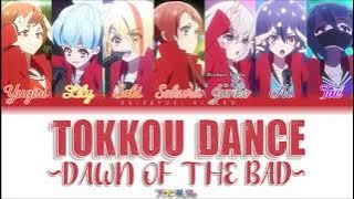 Tokkou DANCE ~DAWN OF THE BAD~ | FranChouChou | Full KAN / ROM / ENG Color Coded Lyrics