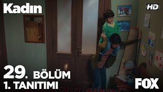 Kadın 29. Bölüm 1. Tanıtımı