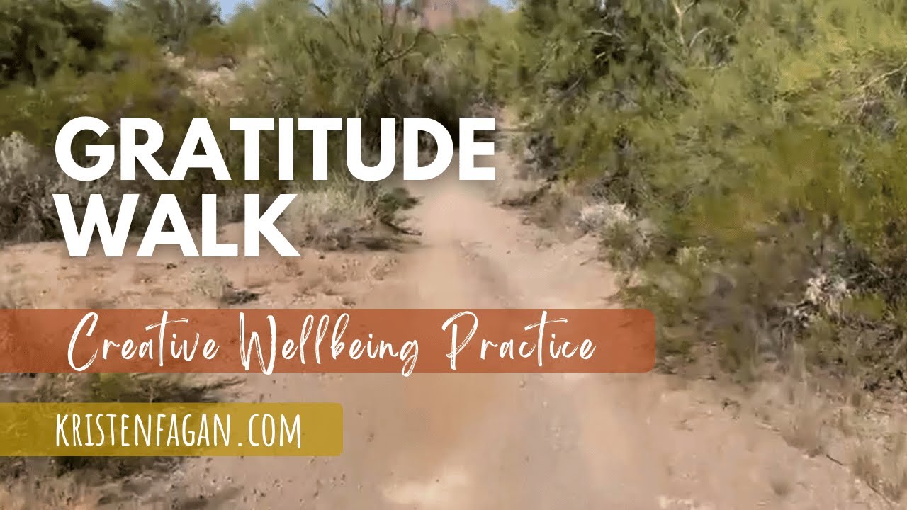 How to Take a Gratitude Walk Creative Wellbeing Practice YouTube