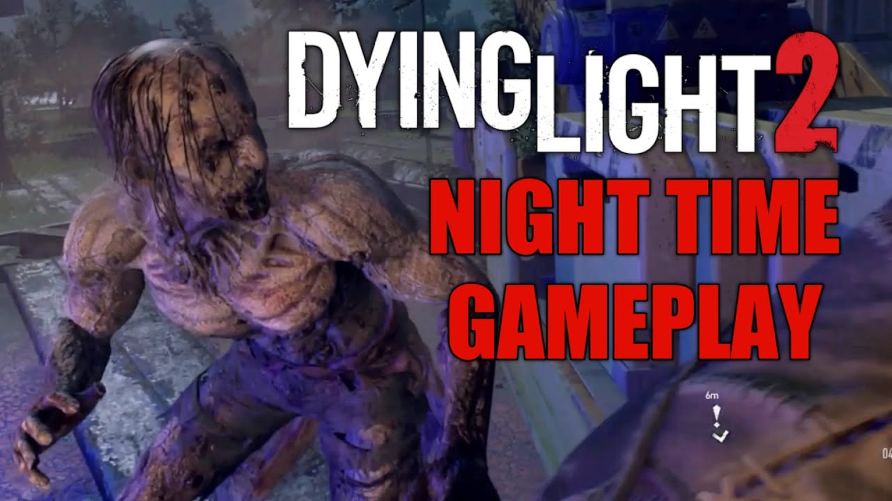 Dying Light 2 Night Time Gameplay (No Commentary)
