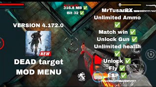 DEAD target mod menu VERSION V4.172.0