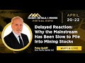 Peter Schiff | Delayed Reaction: Why the Mainstream Has Been Slow to Pile into Mining Stocks