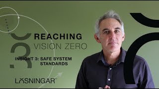 Insight 3: Safe System Standards