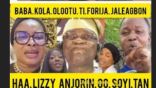HAA BABA KOLA OLOOTU TI FORI JA ILE AGBON LOWO LIZZY ANJORIN #VIRAL #TRENDING #YORUBALANGUAGE