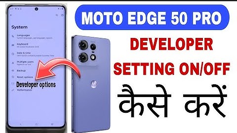 Moto Edge 50 Pro Me Developer Setting Kaise On Kare | How To Developer Option enable In Moto 50 Pro