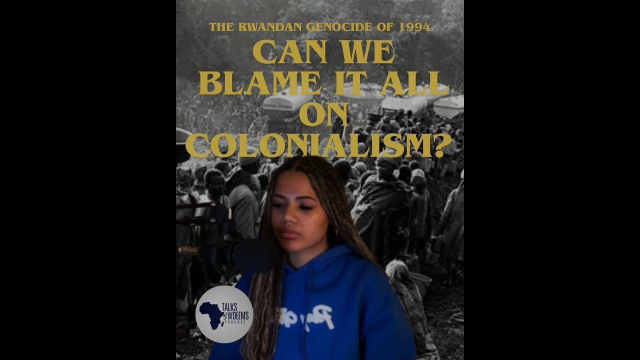 The Rwandan genocide of 1994 - Can we blame it all on colonialism?