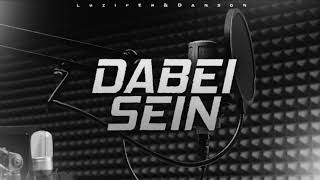 Luzifer feat. Danson - DABEI SEIN (FREETRACK) (prod. by Danson)