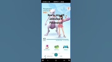 How to skip Gift animation in Pokémongo