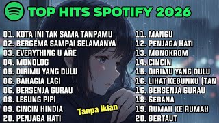 Download Lagu TOP HITS SPOTIFY 2026 | LAGU INDONESIA TERPOPULER TERBARU [TANPA IKLAN] MP3