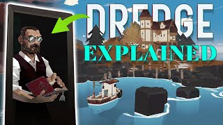 Dredge  Explained