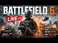BATTLEFIELD 6 LIVE 🔥 Massive Warfare, Explosive Moments &amp; Total Mayhem