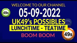 Uk49s Lunchtime & Teatime Lotto Prediction | 5 September 2022 UK49s today winning possible numbers