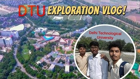 Exploring DTU Campus | Delhi Technological University Vlog | College Life in Delhi 🇮🇳 #immkraut