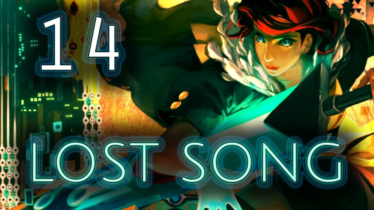 [14] Lost Song (Let's Play Transistor PS4 w/ GaLm)