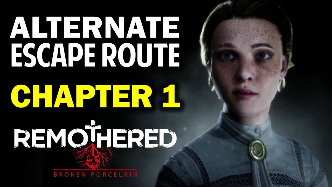 How to Find an Alternate Escape Route | Chapter 1 | Remothered Broken Porcelain