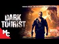 Dark tourist  full movie  psychological thriller  melanie griffith  michael cudlitz