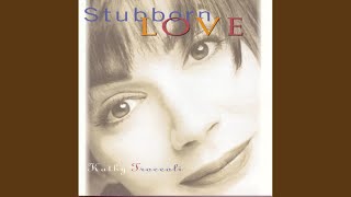 Video thumbnail of "Kathy Troccoli - Stubborn Love"