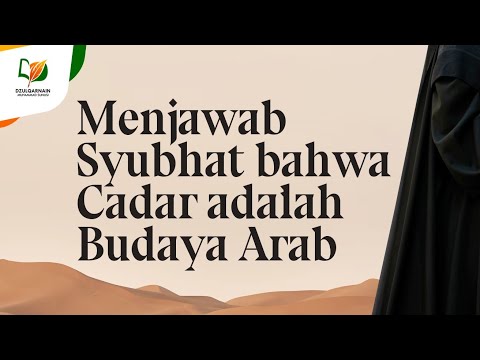 Menjawab Syubhat bahwa Cadar adalah Budaya Arab