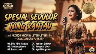 LANGGAM CAMPURSARI - KONCO NGOPI NING RANTAU - TOMBO KANGEN NDESO