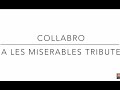 Collabro - A Les Miserables Tribute - With Bonus (2022)