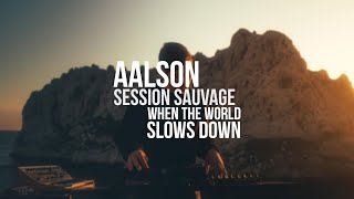SESSION SAUVAGE : When The World Slows Down