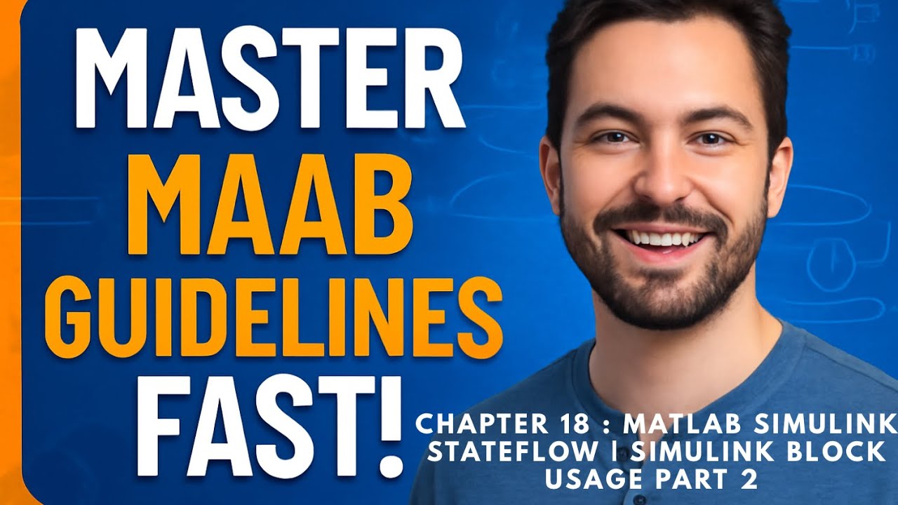 MATLAB Simulink Stateflow | Simulink block usage part 2 | Chapter 18 ...