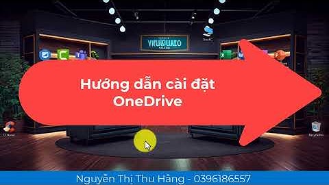 Hướng dẫn cài đặt onedrive năm 2024