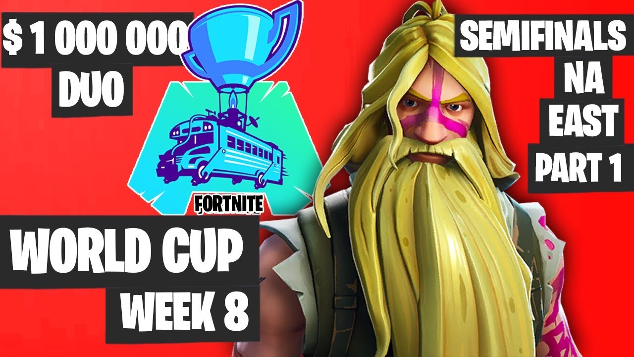Fortnite World Cup Week 8 Highlights Semifinal Na East Duo Part 1 [Fortnite World Cup Highlights]