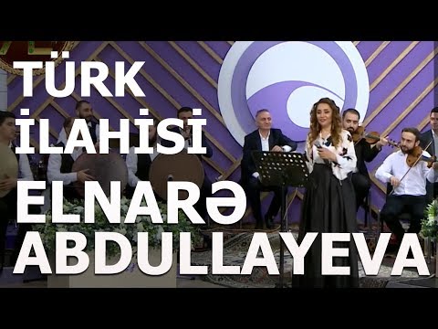 Elnarə Abdullayeva Türk İlahisi (Hər Şey Daxil)