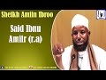 Said Ibnu Amiir R A Sheikh Amiin Ibroo