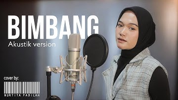 BIMBANG - NURTITA FADILAH (Akustik Version) | Elvy Sukaesih cover