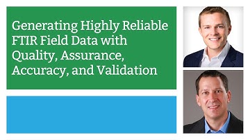 Generating Highly Reliable FTIR Field Data with Quality, Assurance, Accuracy, and Validation