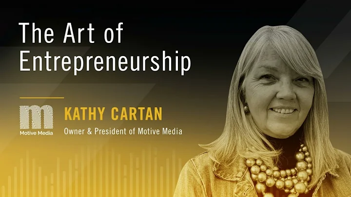 The art of entrepreneurship with Kathy Cartan of M...